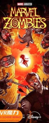 【漫威丧尸 第03集 3D Marvel Zombies s01e03 3D】3D左右电影下载_中文字幕_4K_高清蓝光压制_网盘